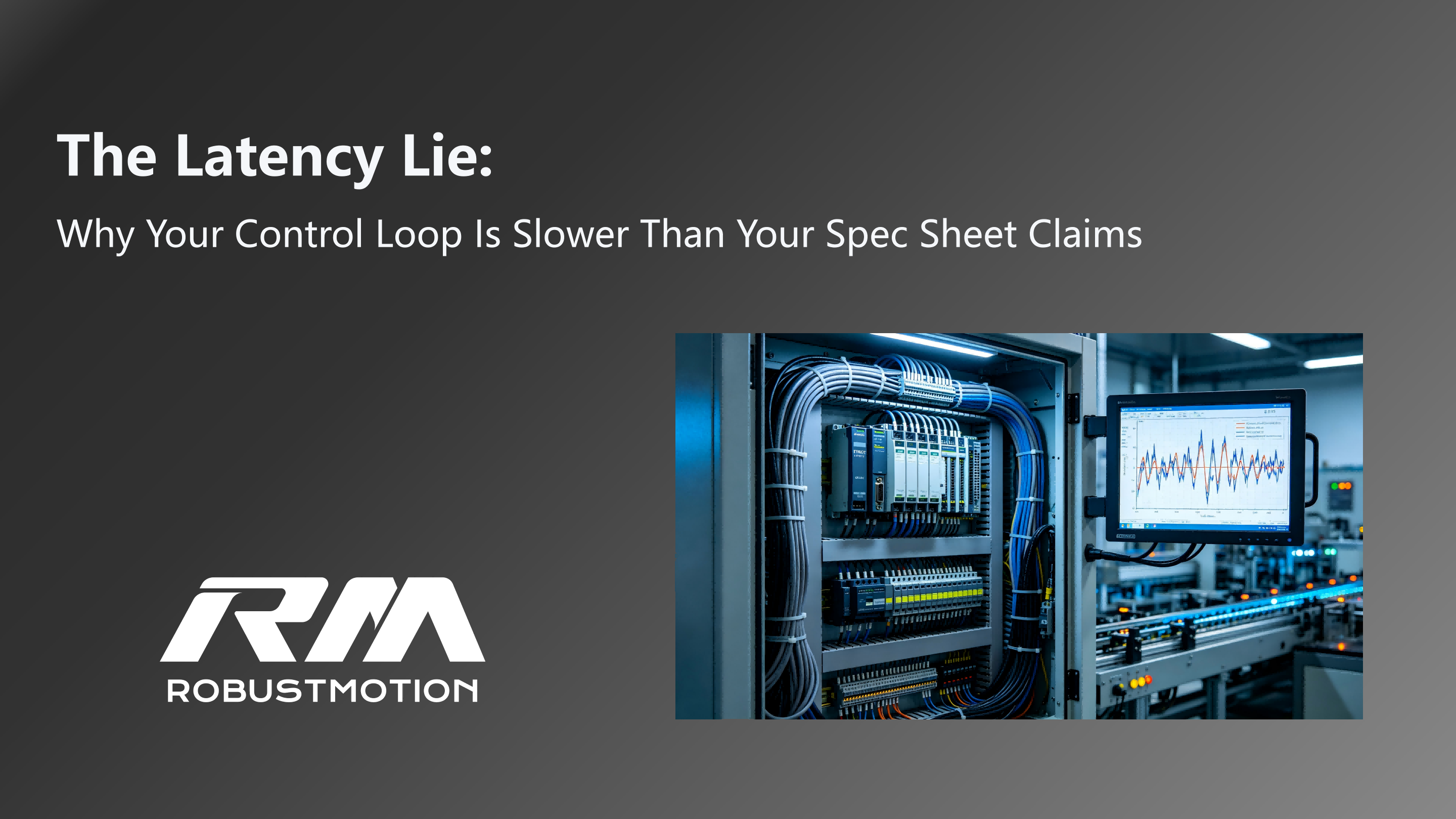 The latency lie — hidden microseconds that destroy precision force control