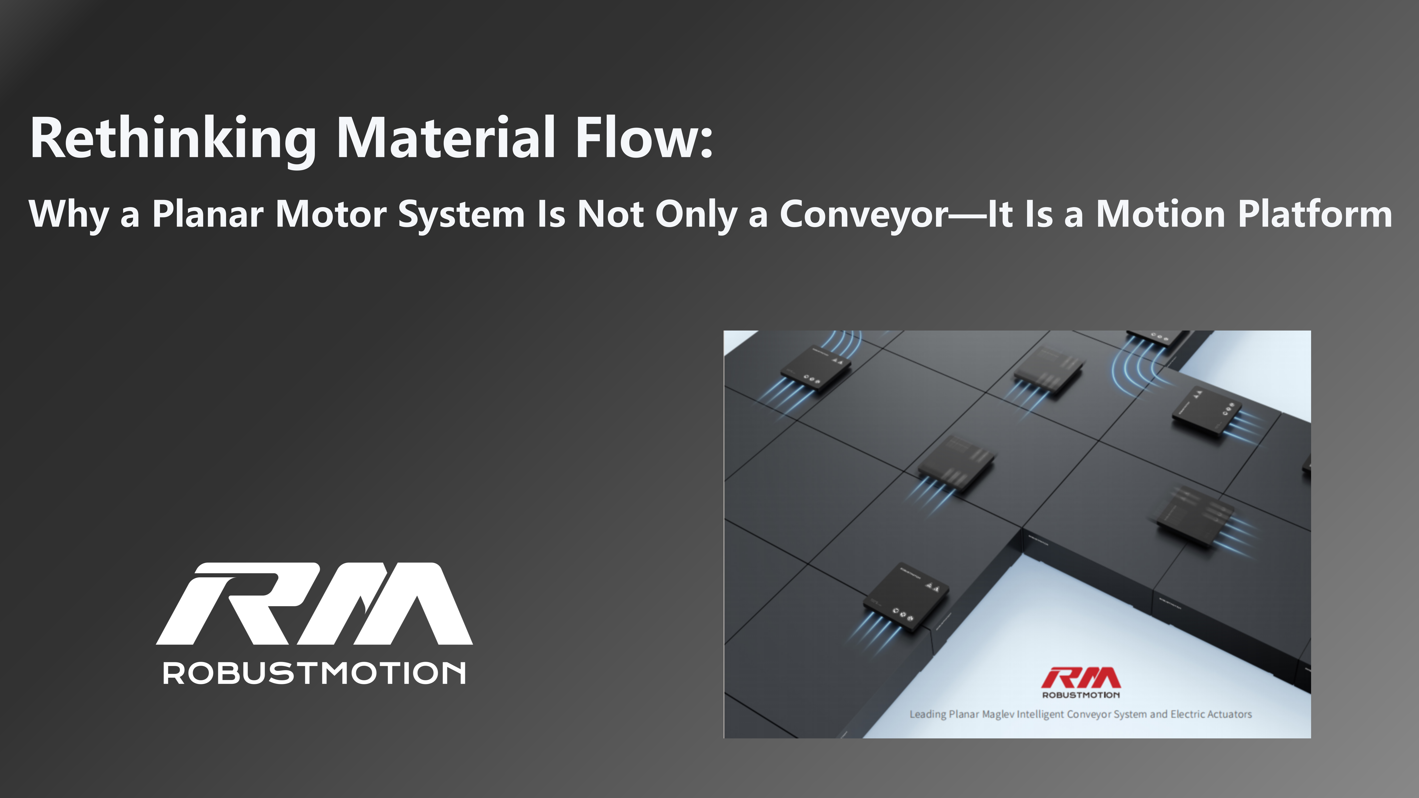 Rethinking material flow: planar motor system as motion platform, not only a conveyor